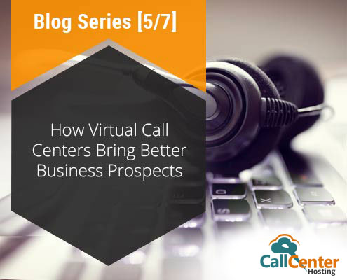 Virtual Call Centers Bring Better Business Prospects