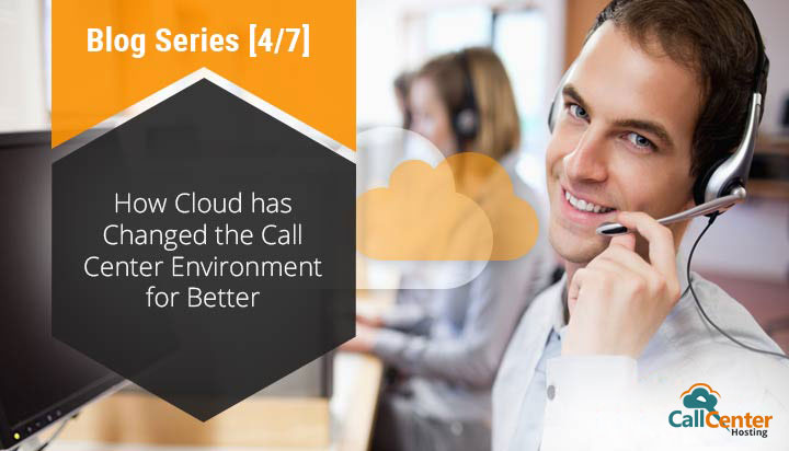 Cloud is Reshaping the Call Center Environment