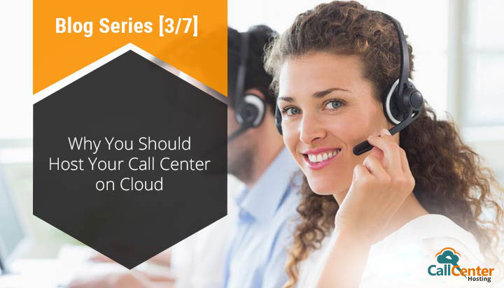 Opt for a Cloud Hosted Call Center