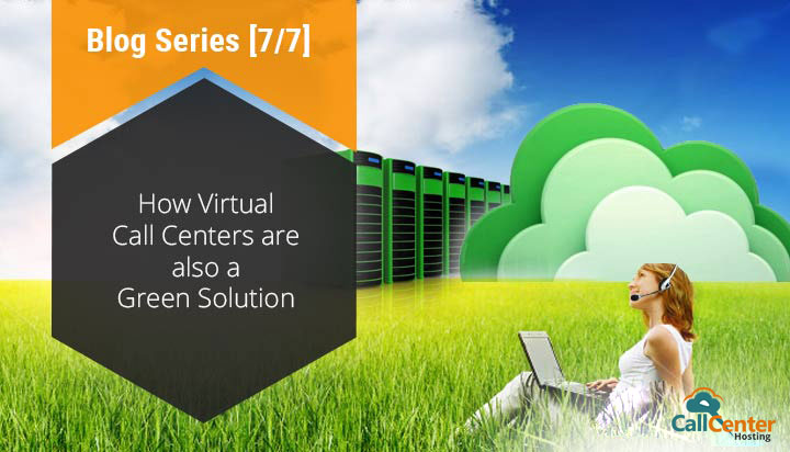 Virtual Call Centers are a Green Solution