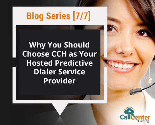Why Choose CCH Hosted Predictive Dialer