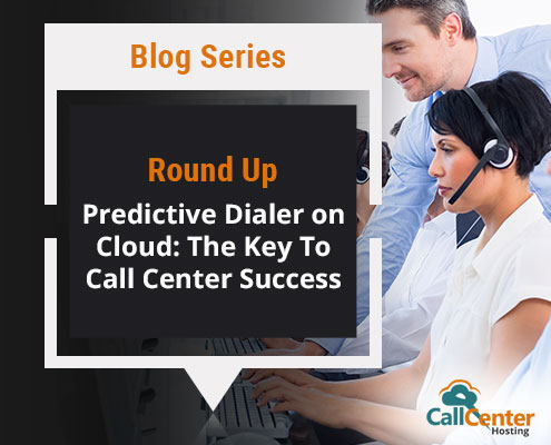 Round Up Blog For Predictive Dialer on Cloud