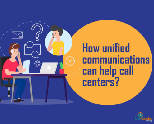 How Unified Communication Can Help Call Centers