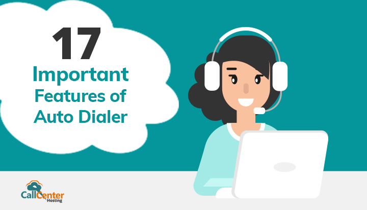 17 Important Features of Auto Dialer Software