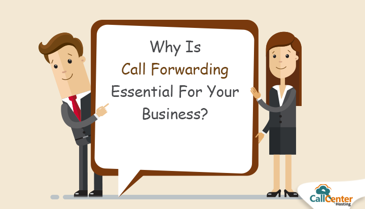 Why Is Call Forwarding Essential For Your Business?