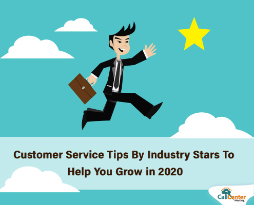 Customer Service Tips By Industry Stars To Help You Grow in 2020