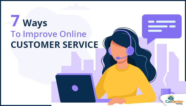 7 Ways To Improve Online Customer Service