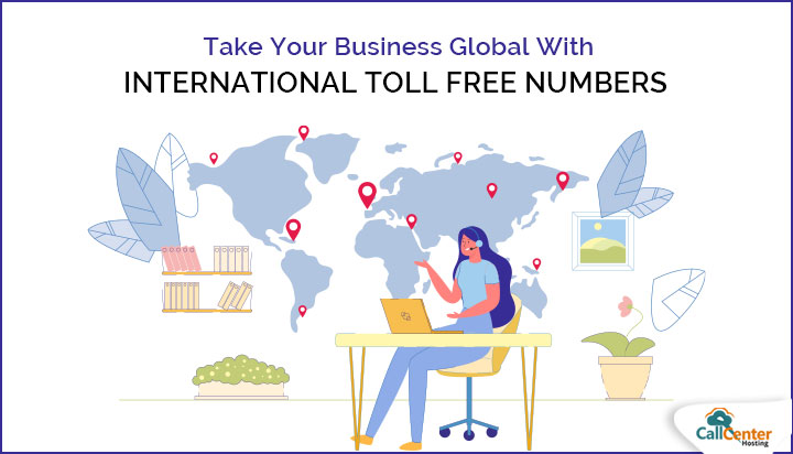 Things Every Entrepreneur Need To Know About International Toll Free Number