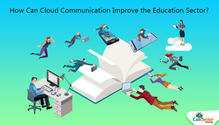 How Cloud Communication Improve Education Sector?