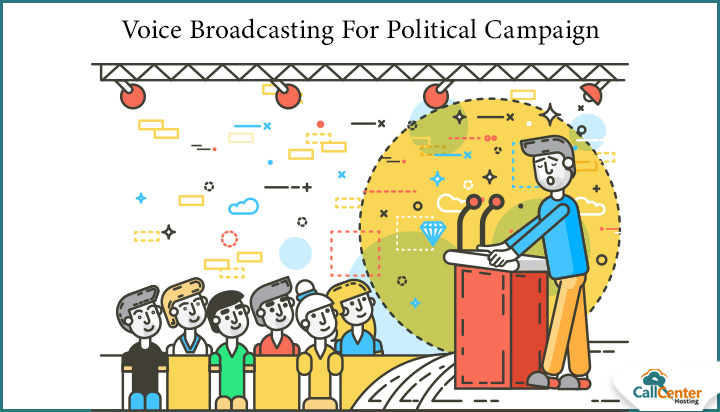 Ways To Use Voice Broadcasting For Political Campaign