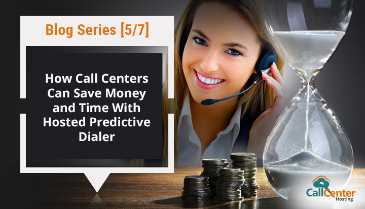 Hosted Predictive Dialer Saves Time and Money