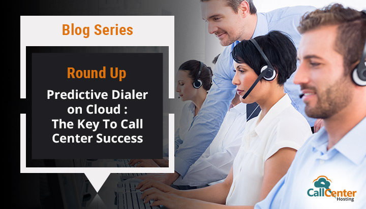 Predictive Dialer on Cloud Round Up